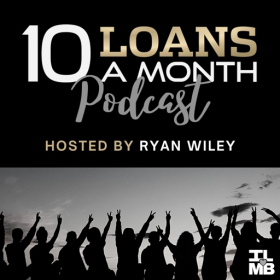 10 Loans a Month Podcast Cover Art